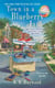 Town In a Blueberry Jam - A Candy Holliday Murder Mystery