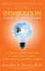 Inspiration Deficit Disorder - The No-Pill Prescription To End High Stress, Low Energy, And Bad Habits