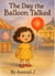 The Day the Balloon Talked