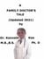 A  Family  Doctor’s  Tale (Updated 2021)