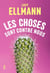 Les choses sont contre nous