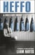 Heffo - A Brilliant Mind - A Biography of Kevin Heffernan