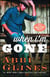 When I'm Gone - A Rosemary Beach Novel