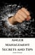 Anger Management Secrets and Tips