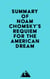 Summary of Noam Chomsky's Requiem for the American Dream