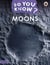 Do You Know? Level 3 - Moons