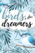 Birds & Other Dreamers: Poems - poetry, #1