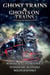 Ghost Trains & Ghosts on Trains; Expanded Second Edition