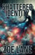 Shattered Identity