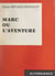 Marc - Ou L'aventure
