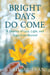 Bright Days Do Come