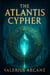 The Atlantis Cypher