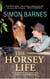 The Horsey Life - A Journey of Discovery with a Rather Remarkable Mare