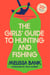 The Girls' Guide to Hunting and Fishing - 25th-Anniversary Edition (Penguin Classics Deluxe Edition)
