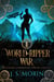 World-Ripper War - Twinborn Chronicles, #6