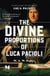 The Divine Proportions of Luca Pacioli: A Novel Based on the Life of Luca Pacioli