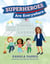 Superheroes Are Everywhere - Discover the New York Times bestselling picture book