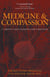 Medicine and Compassion - A Tibetan Lama's Guidance for Caregivers