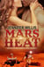 Mars Heat - Mars Adventure Romance Series (MARS), #3