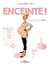 Enceinte ! c'est pas une mince affaire