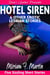 Hotel Siren & Other Erotic Lesbian Stories