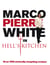 Marco Pierre White in Hell's Kitchen - Over 100 wickedly tempting recipes
