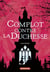 Alice à votre service ! (Tome 1) - Complot contre la Duchesse