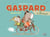 Gaspard et Berlingot - Tome 1 - Un endroit rêvé