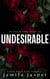 Undesirable - The Ben & Libby Series, #3