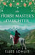 The Horse Master's Daughter: A Novel - Nordun's Way, #1