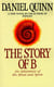The Story of B