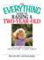 The Everything Guide To Raising A Two-Year-Old - From Personality And Behavior to Nutrition And Health--a Complete Handbook