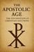The Apostolic Age: The Foundation of Christian Doctrine