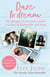Dare to Dream - My Struggle to Become a Mum – A Story of Heartache and Hope