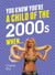 You Know You're a Child of the 2000s When…
