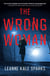 The Wrong Woman - A Novel