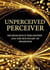 The unperceived perceiver:meta cognizer