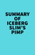 Summary of Iceberg Slim's Pimp - 