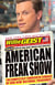 American Freak Show - The Completely Fabricated Stories of Our New National Treasures