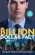 The Billion Dollar Pact - Waking Up with the Boss (Billionaire Brothers Club) / Single Mom, Billionaire Boss / Paper Wedding, Best-Friend Bride