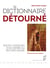 Le dictionnaire détourné - Socio-logiques d'un genre au second degré