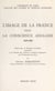 L'image de la France dans la conscience anglaise, 1848-1900 - Thèse pour le Doctorat ès lettres présentée à la Faculté des lettres et sciences humaines de l'Université de Paris