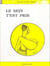 Le sein t'est pris