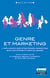 Genre et marketing - L'influence des stratégies marketing sur les stéréotypes de genre