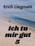 Ich tu mir gut 5