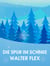 Die Spur im Schnee