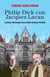 Philip Dick con Jacques Lacan - Clínica psicoanalítica como ciencia-ficción