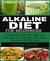 Alkaline Diet for Beginners - Understand PH, Eat Well and Reclaim Your Health with Easy Alkaline Diet Recipes.