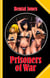 Prisoners of War - An epic tale of pure female bravery: certainly a movie not to be missed!
