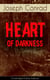 Heart of Darkness (Unabridged Deluxe Edition) - An Early Modernist Novel From the Author of Nostromo, Lord Jim, The Secret Agent and Under Western Eyes (Including Author's Memoirs, Letters & Critical Essays)